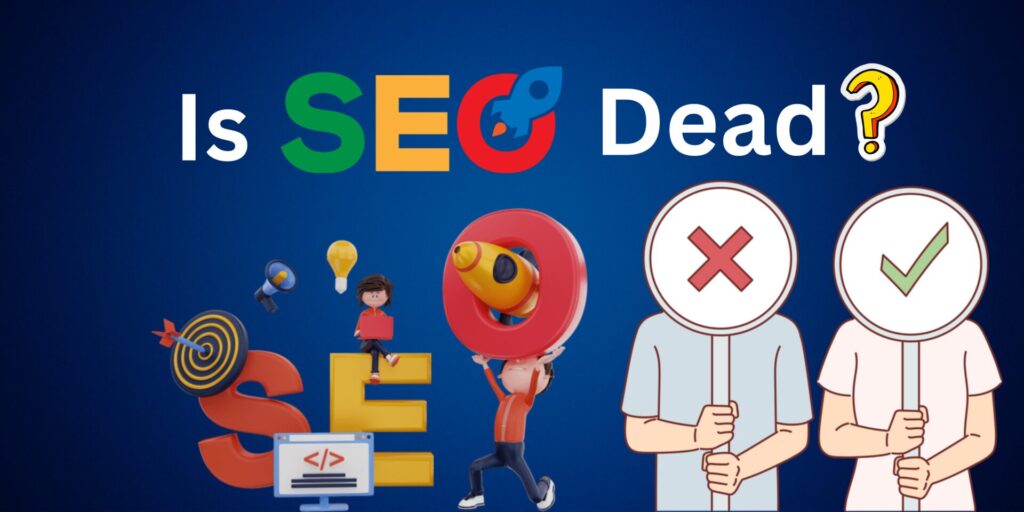 Is SEO dead